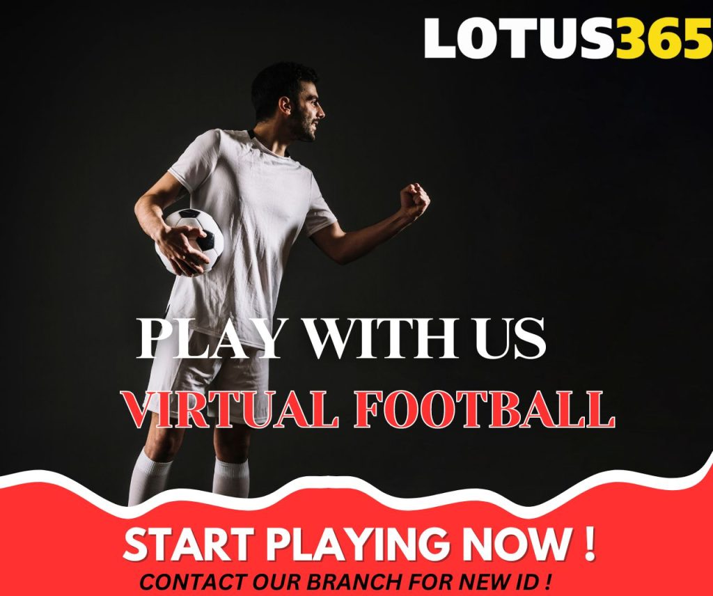 Exploring the Benefits of Virtual Football Betting on Lotus365 7 In play betting on Lotus365 virtual football