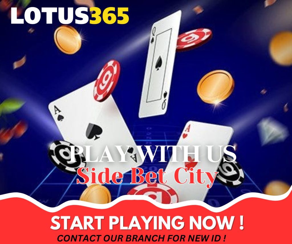 Side Bet City Betting Tips Boost Your Profits on Lotus365 2 Side Bet City betting tips
