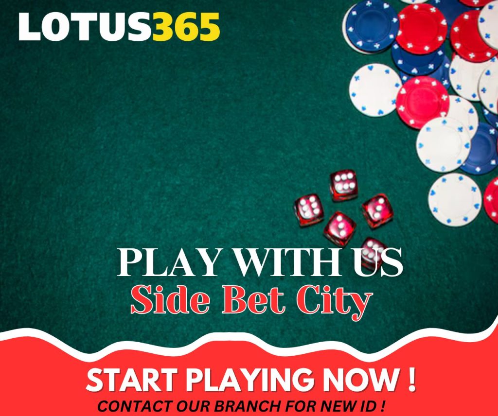 Side Bet City Betting Tips Boost Your Profits on Lotus365 7 Side Bet City odds and payouts