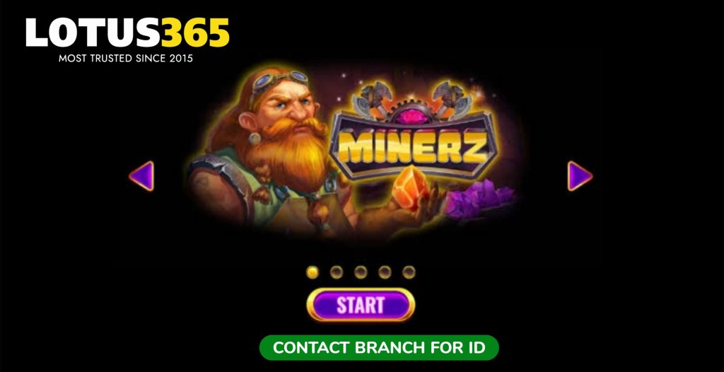 Minerz Slots on Lotus365 Exploring Bonus Features and Hidden Rewards 3 Lotus365 Minerz Slots strategies