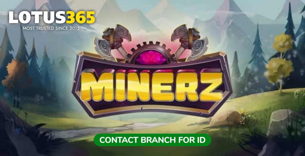 Minerz Slots on Lotus365 Exploring Bonus Features and Hidden Rewards 5 Play Minerz Slots online