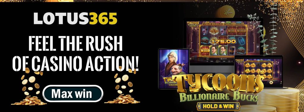 Top Tips and Tricks for Betting Big on Tycoons Billionaire Bucks on Lotus365 7 Tycoons Billionaire Bucks bonuses and promotions