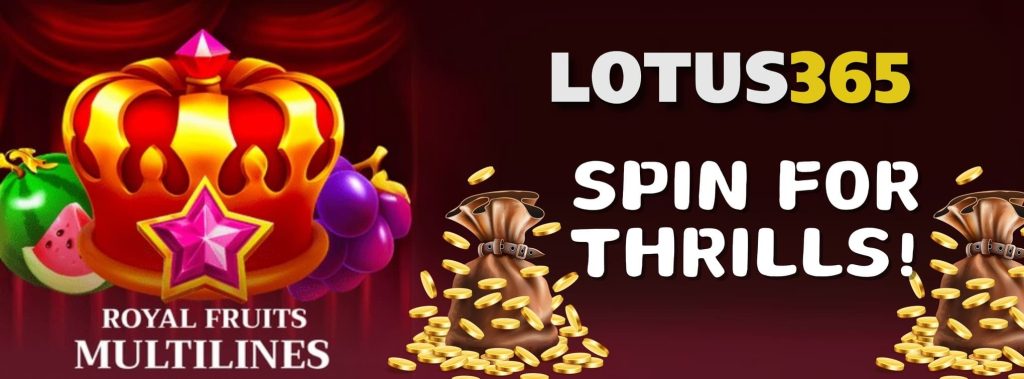 Top 5 Features of Royal Fruits MultiLines Slot on Lotus365 4 Royal Fruits MultiLines features