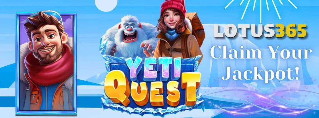 Top Strategies to Conquer Yeti Quest Slot on Lotus365 2 How to play Yeti Quest Slot