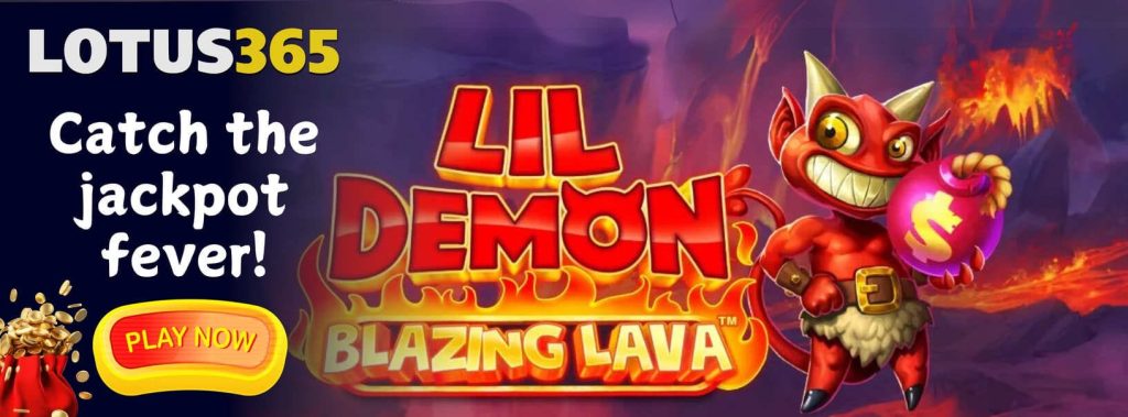 Top Reasons to Play Lil Demon Slot on Lotus365 4 Lil Demon Slot Review