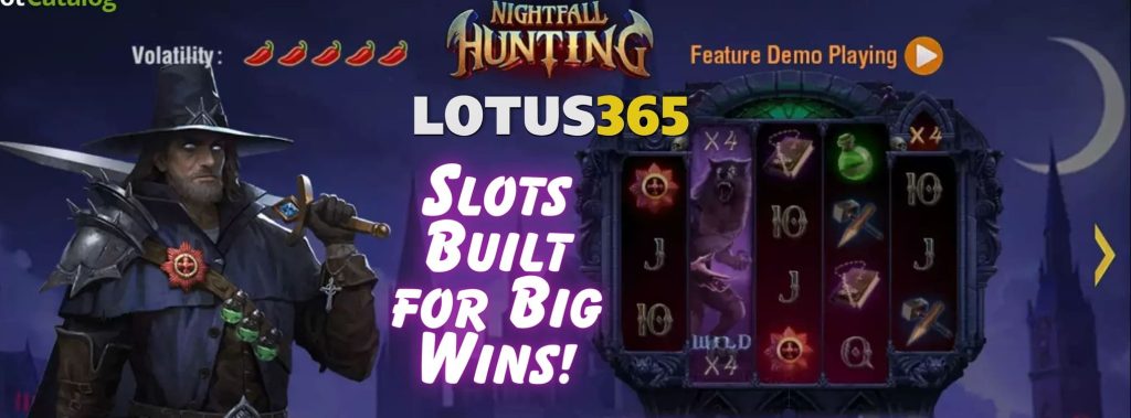 Exploring the Features of Nightfall Hunting Slot on Lotus365 7 Nightfall Hunting Slot