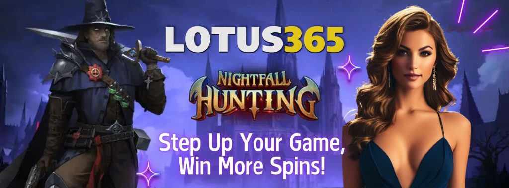 Exploring the Features of Nightfall Hunting Slot on Lotus365 5 Nightfall Hunting Slot on Lotus365