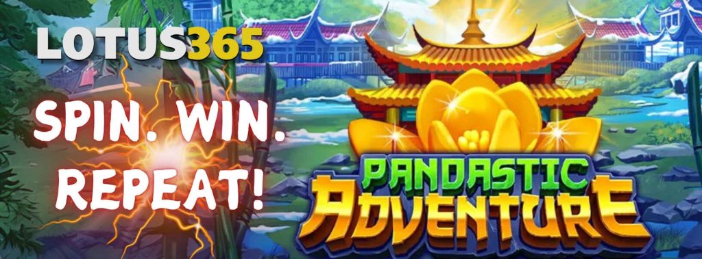 A Comprehensive Guide to Pandastic Adventure Slot on Lotus365 4 Pandastic Adventure Gameplay Guide
