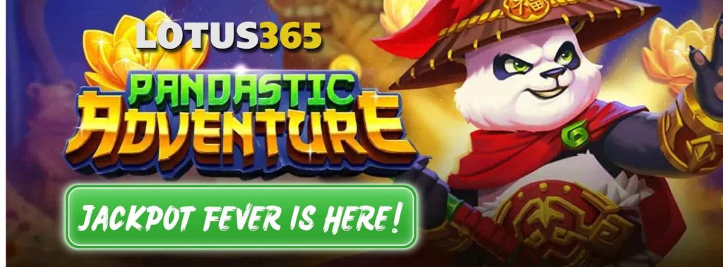 A Comprehensive Guide to Pandastic Adventure Slot on Lotus365 5 Pandastic Adventure Slot