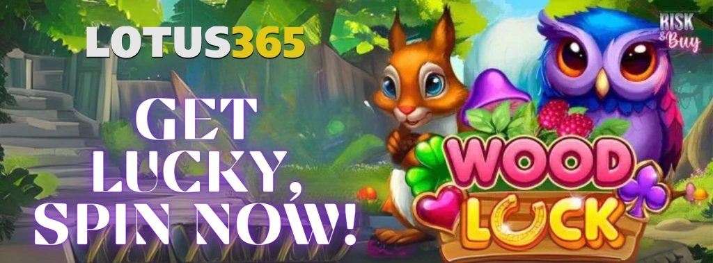 Wood Luck Game Review Tips for Beginners on Lotus365 6 Wood Luck Lotus365 guide