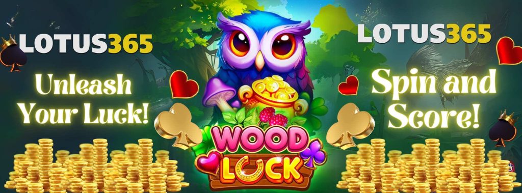 Wood Luck Game Review Tips for Beginners on Lotus365 4 Wood Luck game tips