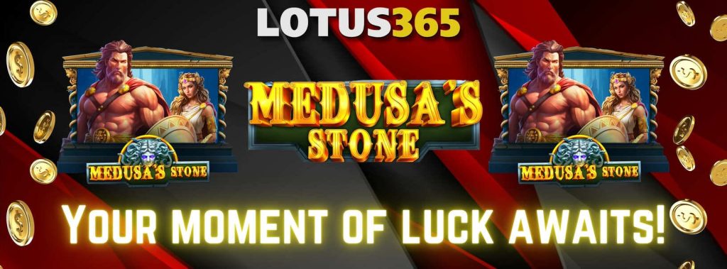 Top Winning Strategies for Medusa Stone Slot on Lotus365 6 Medusa Stone Slot