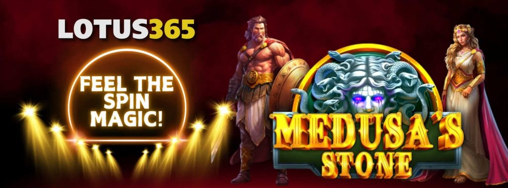 Top Winning Strategies for Medusa Stone Slot on Lotus365 4 Medusa Stone free spins