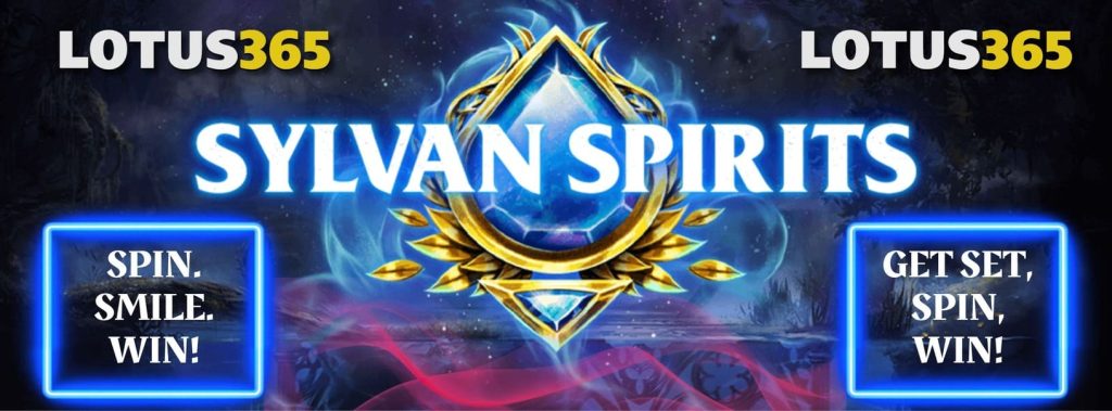 Guide to Sylvan Spirits Slot on Lotus365 3 Sylvan Spirits Free Spins