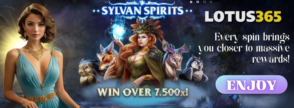 Guide to Sylvan Spirits Slot on Lotus365 4 Sylvan Spirits Jackpot