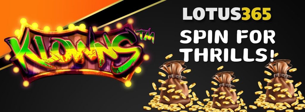 Klowns Slot Review on Lotus365 2 Big Win Potential Klowns Slot