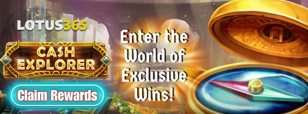 Top 15 Reasons to Play Cash Explorer Slot on Lotus365 7 Cash Explorer Free Spins Slot