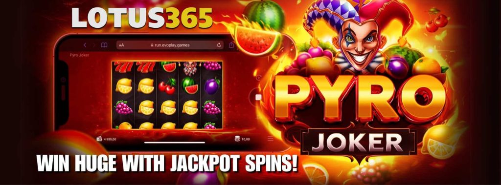 How to Play Pyro Joker Slot on Lotus365 6 Pyro Joker Slot bonus