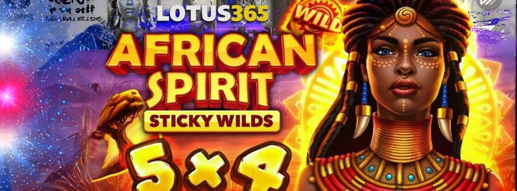 How to Use Sticky Wilds in African Spirit Slot on Lotus365 2 African Spirit Slot