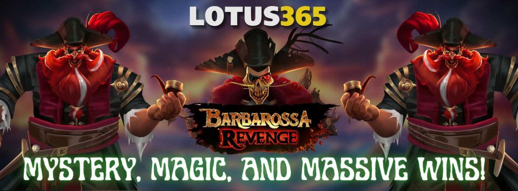 Barbarossa Revenge the Top Slot of 2025 A Lotus365 Review 2 Barbarossa Revenge game features