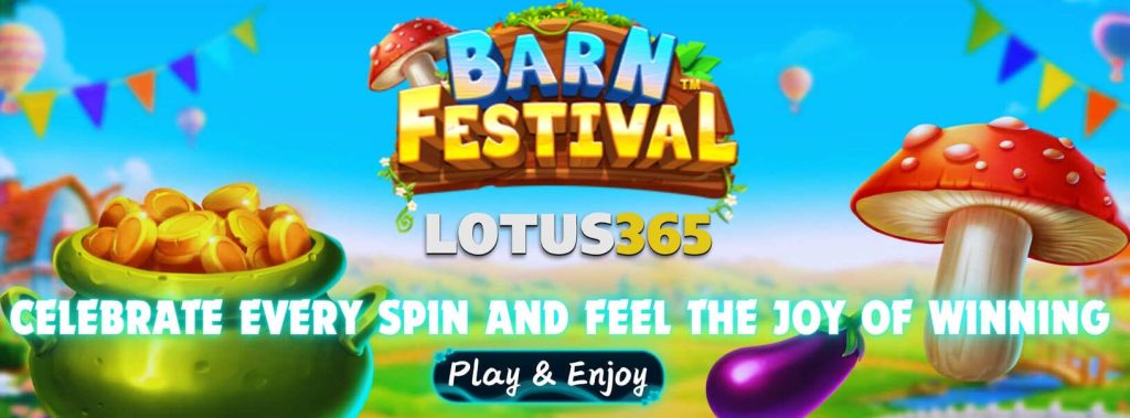 Barn Festival Slot Review on Lotus365 3 Barn Festival Slot on Lotus365