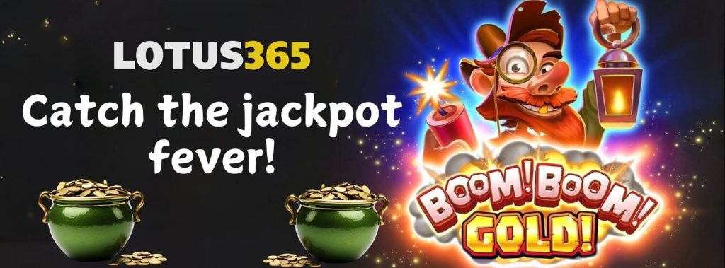 How to Play Boom Boom Gold Slot on Lotus365 2 Boom Boom Gold Slot bonus features