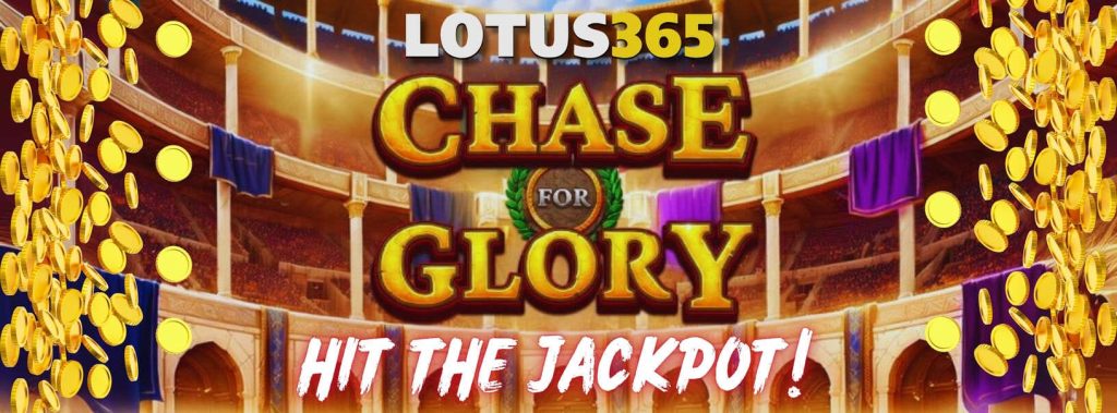 Guide to Playing Chase for Glory on Lotus365 7 Chase for Glory free spins
