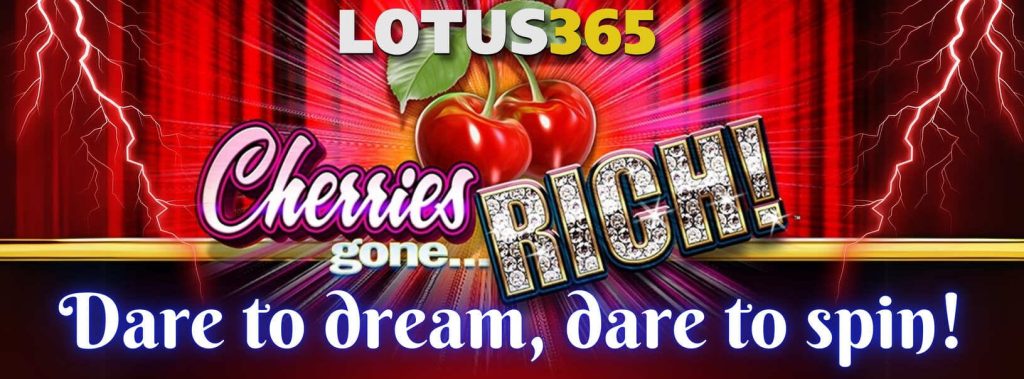How to Play Cherries Gone Rich on Lotus365 2 Cherries Gone Rich slot