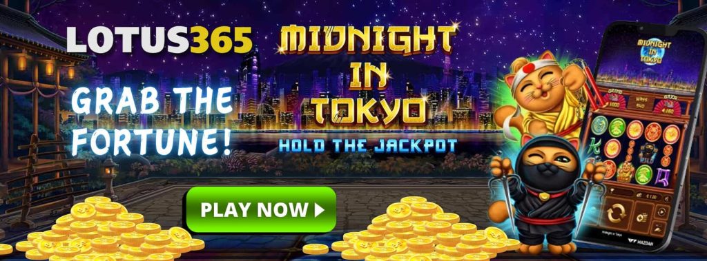 How to Win Big on Midnight in Tokyo Slot on Lotus365 5 High payout slot games