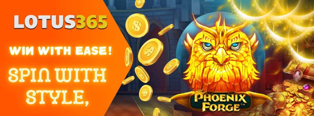 Top Tips to Win Big on Phoenix Forge Slot on Lotus365 3 How to win on Phoenix Forge Slot