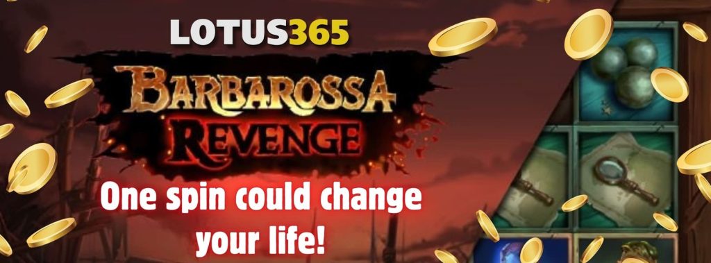 Barbarossa Revenge the Top Slot of 2025 A Lotus365 Review 7 Jackpot slot game 2025