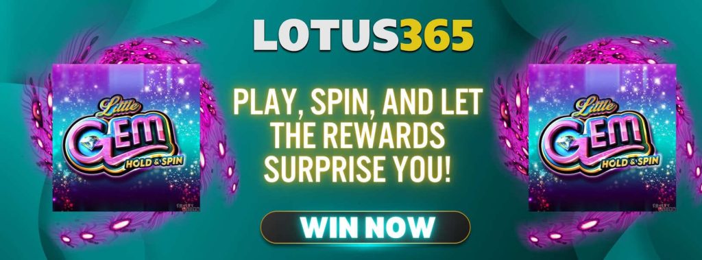 How to Play Little Gem Slot on Lotus365 4 Little Gem Slot Review