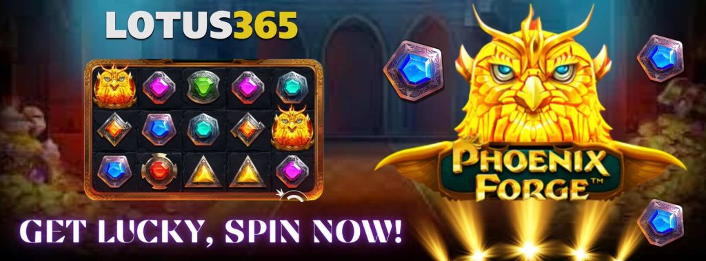 Top Tips to Win Big on Phoenix Forge Slot on Lotus365 6 Phoenix Forge free spins on Lotus365