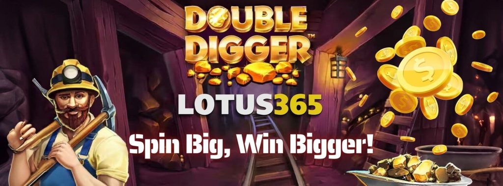 Double Digger Slot Review on Lotus365 7 Play Double Digger Slot
