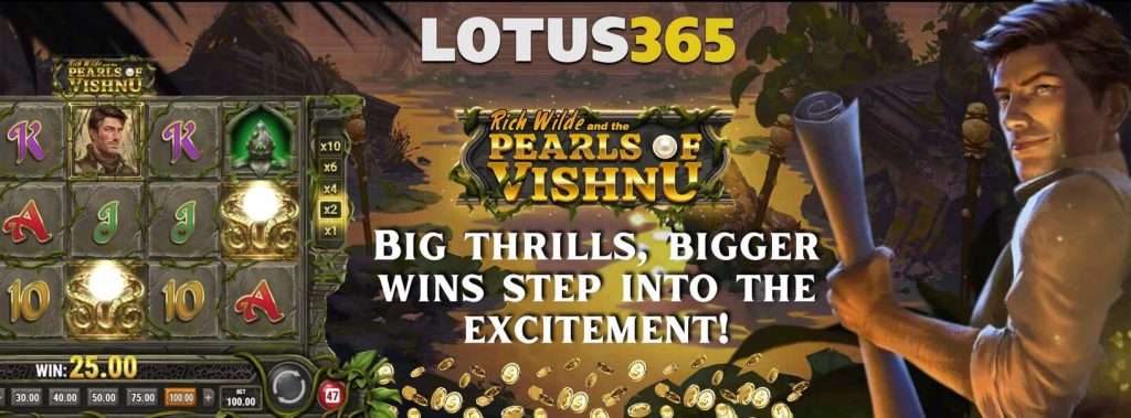 How to Play Rich Wilde and the Pearls of Vishnu on Lotus365 4 Play Rich Wilde on Lotus365